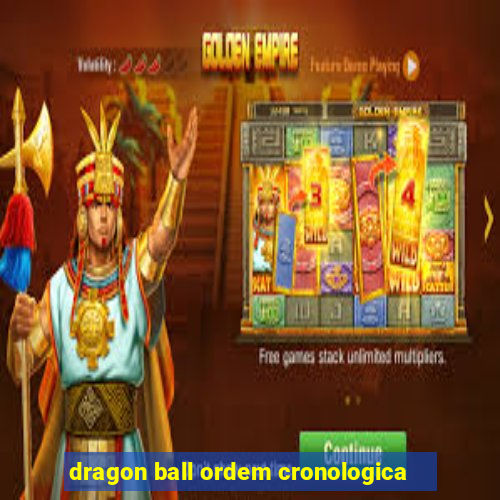 dragon ball ordem cronologica